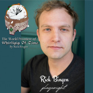 Professor Rick Bingen ?15 to premiere his new play: ?Whirligig of Time.?