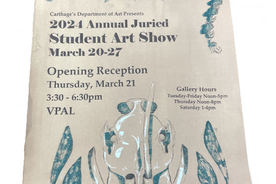 Carthage?s Department of Arts Presents: 2024 Annual Juried Art Show March 20-27. Opening Receptio...
